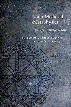 portada Later Medieval Metaphysics: Ontology, Language, and Logic (Medieval Philosophy: Texts and Studies) (in English)