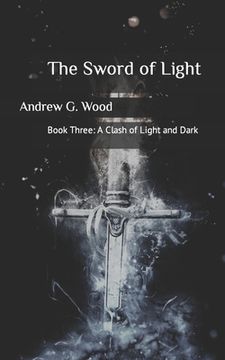 portada The Sword of Light: A Clash of Light and Dark (en Inglés)