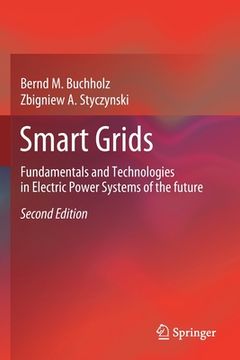 portada Smart Grids: Fundamentals and Technologies in Electric Power Systems of the Future (en Inglés)