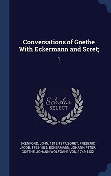 portada Conversations of Goethe With Eckermann and Soret;: 1