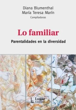 portada Lo Familiar. Parentalidades en la Diversidad (in Spanish)