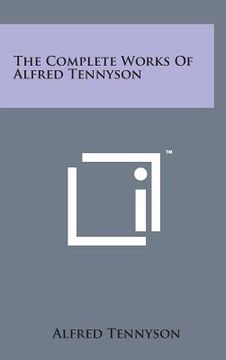 portada The Complete Works of Alfred Tennyson (en Inglés)