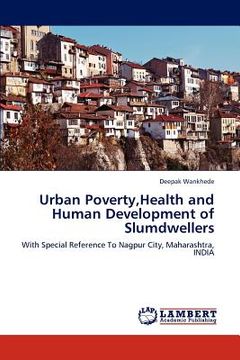 portada urban poverty, health and human development of slumdwellers (en Inglés)
