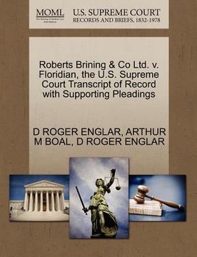 portada roberts brining & co ltd. v. floridian, the u.s. supreme court transcript of record with supporting pleadings
