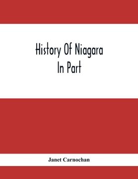 portada History Of Niagara: In Part (en Inglés)
