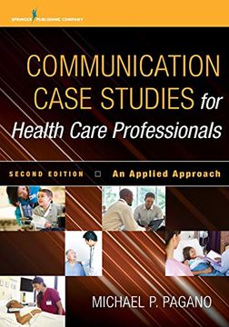 portada Communication Case Studies for Health Care Professionals, Second Edition: An Applied Approach (in English)