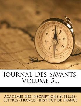 portada Journal Des Savants, Volume 5... (en Francés)