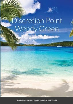 portada Discretion Point: Romantic drama set in tropical Australia (en Inglés)