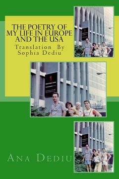 portada The poetry of my life in Europe and The USA: Preparation by Sophia Dediu (en Inglés)