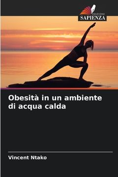 portada Obesità in un ambiente di acqua calda (in Italian)