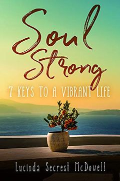 portada Soul Strong: 7 Keys to a Vibrant Life (en Inglés)