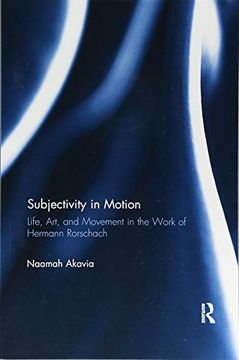 portada Subjectivity in Motion: Life, Art, and Movement in the Work of Hermann Rorschach (en Inglés)