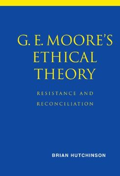 portada G. E. Moore's Ethical Theory: Resistance and Reconciliation (en Inglés)