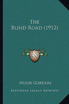 portada the blind road (1912) (en Inglés)