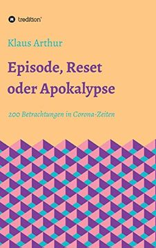 portada Episode, Reset Oder Apokalypse: 200 Betrachtungen in Corona-Zeiten 
