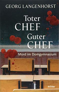 portada Toter Chef - Guter Chef: Mord im Domgymnasium. Kriminalroman