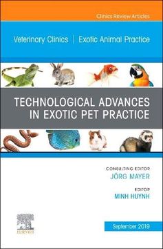 portada Technological Advances in Exotic pet Practice, an Issue of Veterinary Clinics of North America: Exotic Animal Practice, 1e (The Clinics: Veterinary Medicine) (en Inglés)