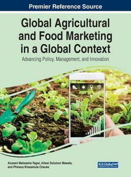portada Global Agricultural and Food Marketing in a Global Context: Advancing Policy, Management, and Innovation (en Inglés)