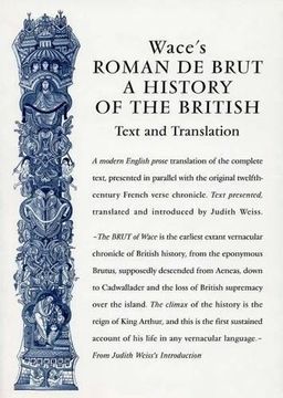 portada Wace's Roman de Brut: A History of the British (Text and Translation) (Exeter Medieval Texts and Studies Lup) (en Inglés)