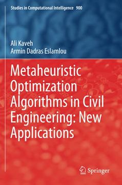 portada Metaheuristic Optimization Algorithms in Civil Engineering: New Applications: 900 (Studies in Computational Intelligence) (en Inglés)