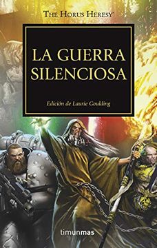 portada La Guerra Silenciosa nº 37: Edición de Laurie Goulding (Warhammer the Horus Heresy)