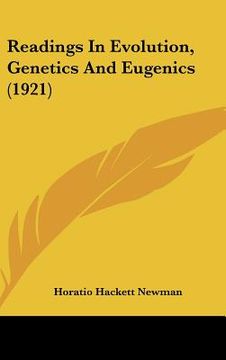 portada readings in evolution, genetics and eugenics (1921) (en Inglés)