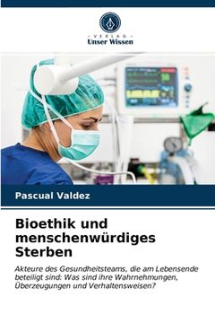 portada Bioethik und menschenwürdiges Sterben (in German)