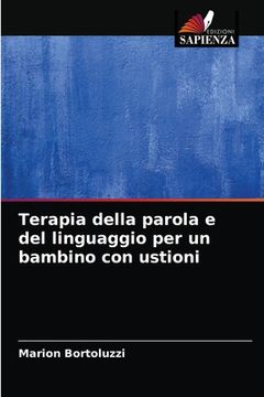 portada Terapia della parola e del linguaggio per un bambino con ustioni (en Italiano)