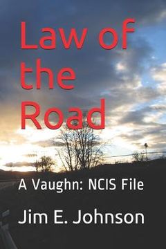 portada Law of the Road: A Vaughn: NCIS File (en Inglés)