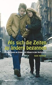 portada Als Sich die Zeiten zu Ändern Begannen: Erinnerungen an Greenwich Village in den Sechzigern (in German)