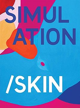 Simulation/Skin: Selected Works From the Murderme Collection (en Inglés)