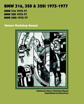portada bmw 316, 320 & 320i 1975-1977 owners workshop manual (en Inglés)