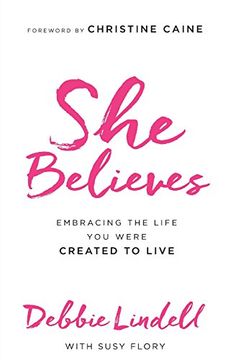 portada She Believes: Embracing the Life you Were Created to Live 