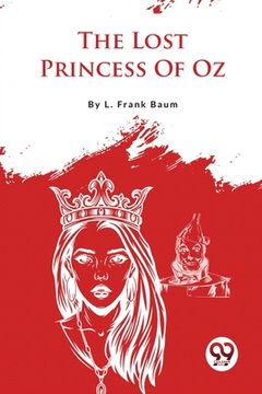portada The Lost Princess Of Oz (en Inglés)