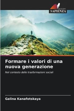 portada Formare i valori di una nuova generazione (en Italiano)