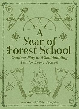 portada A Year of Forest School: Outdoor Play and Skill-Building fun for Every Season (in English)