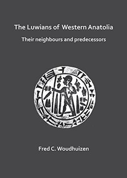 portada The Luwians of Western Anatolia: Their Neighbours and Predecessors (en Inglés)
