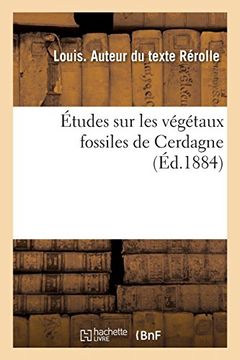 portada Études sur les Végétaux Fossiles de Cerdagne (Sciences) 
