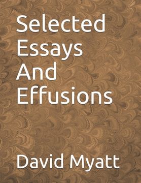 portada Selected Essays And Effusions (en Inglés)