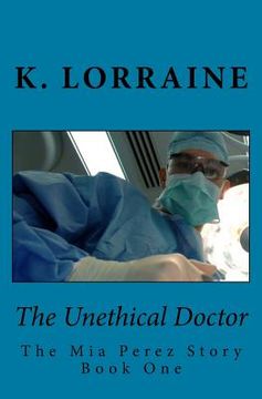 portada The Unethical Doctor (en Inglés)