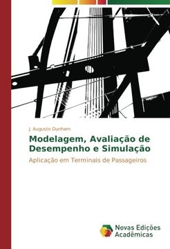portada Modelagem, Avaliação de Desempenho e Simulação: Aplicação em Terminais de Passageiros (Portuguese Edition)
