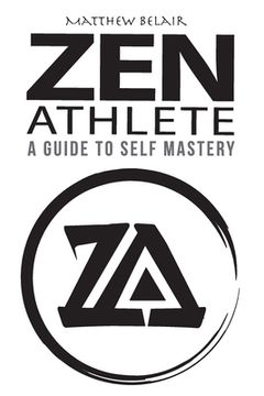 portada Zen Athlete: The Secrets to Achieving Your Highest Potential (in English)