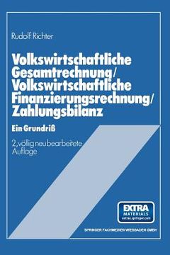 portada Volkswirtschaftliche Gesamtrechnung -- Volkswirtschaftliche Finanzierungsrechnung -- Zahlungsbilanz: Ein Grundriß (en Alemán)