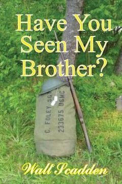 portada Have You Seen My Brother?: First Edition