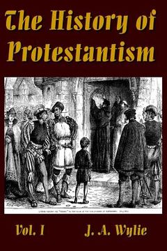 portada The History of Protestantism Vol. I (en Inglés)
