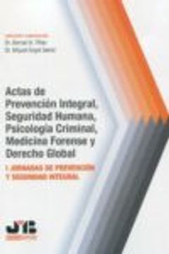 portada Actas de Prevencion Integral, Seguridad Humana, Psicologia c Forense y Derecho Global