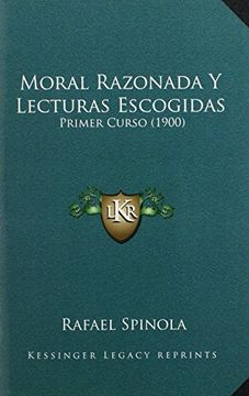 portada Moral Razonada y Lecturas Escogidas: Primer Curso (1900)