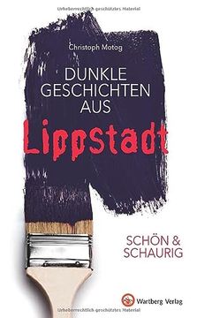 portada Schön & Schaurig - Dunkle Geschichten aus Lippstadt (Geschichten und Anekdoten) (en Alemán)