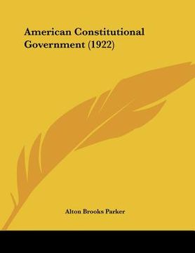 portada american constitutional government (1922) (en Inglés)