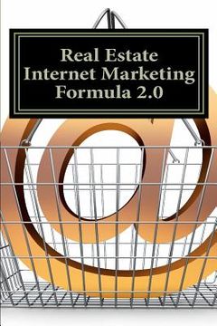 portada real estate internet marketing formula 2.0 (en Inglés)